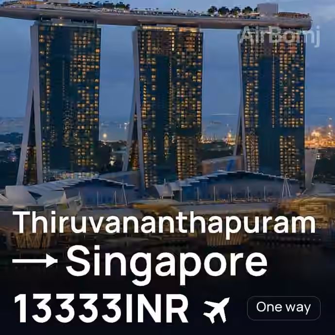 Thiruvananthapuram → Singapore for 13333 INR
