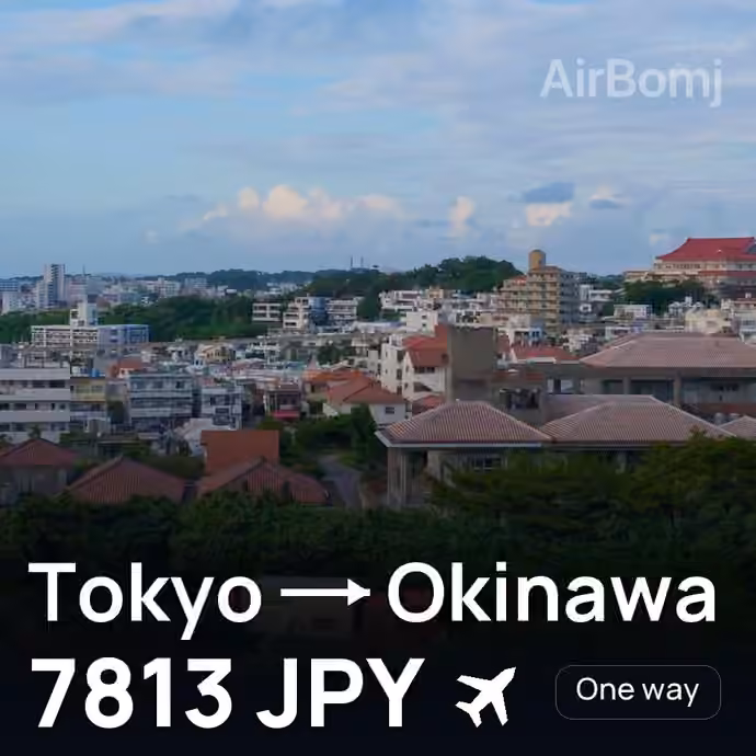 Tokyo → Okinawa for 7813 JPY
