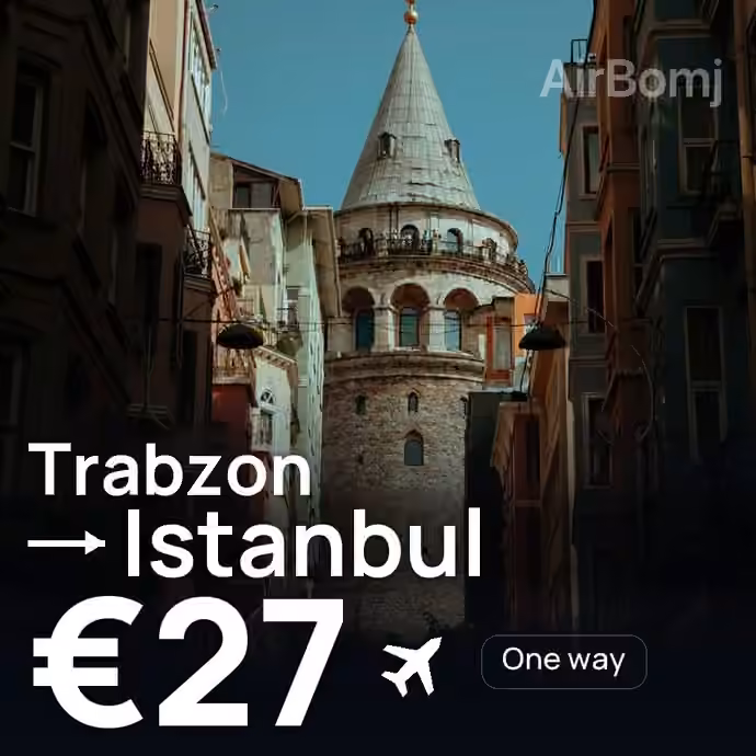 Trabzon → Istanbul for €27