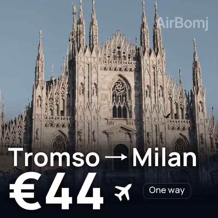 Tromso → Milan for €44