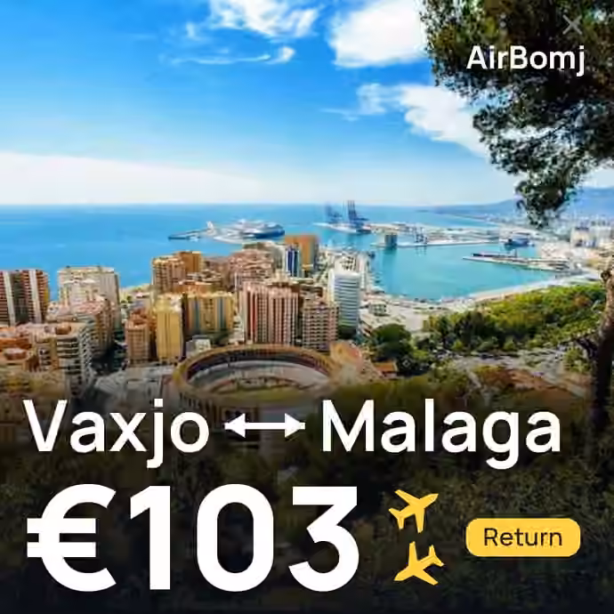 Vaxjo → Malaga for €103