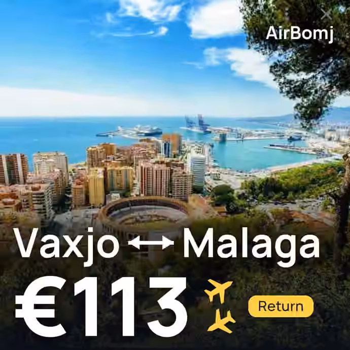 Vaxjo → Malaga for €113