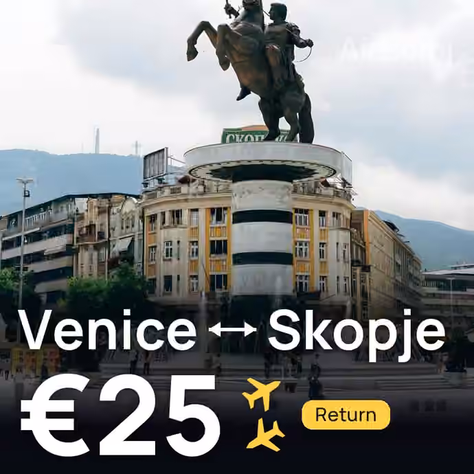 Venice → Skopje for €25