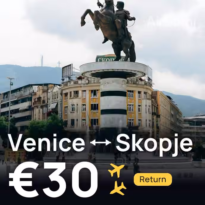 Venice → Skopje for €30