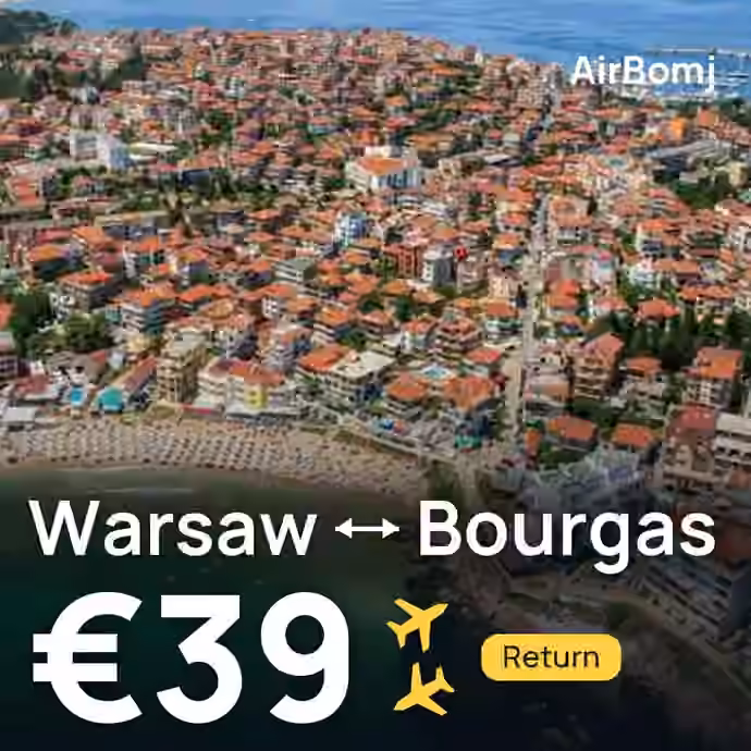 Warsaw → Bourgas for €39