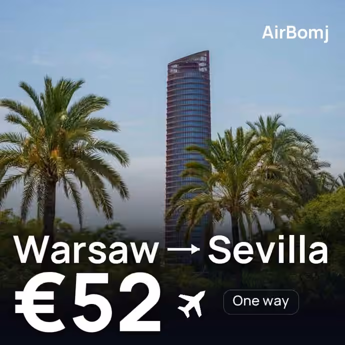 Warsaw → Sevilla for €52