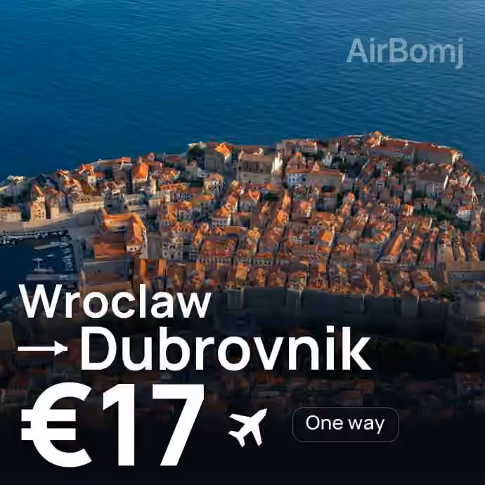 Wroclaw → Dubrovnik for €17