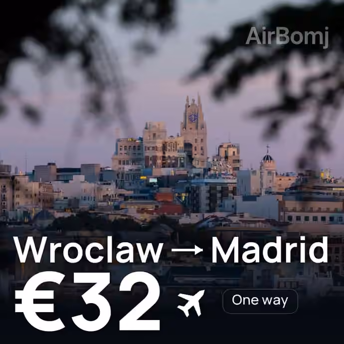 Wroclaw → Madrid for €32