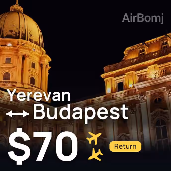 Yerevan → Budapest for $70