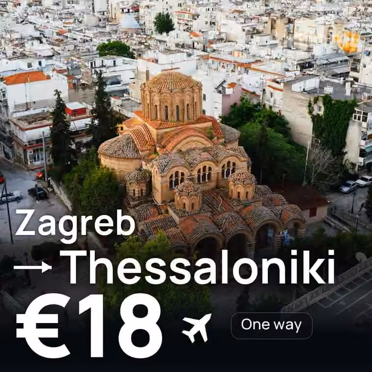 Zagreb → Thessaloniki for €18