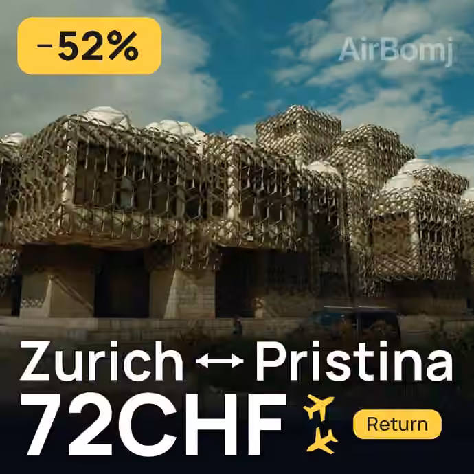 Zurich → Pristina for 72 CHF