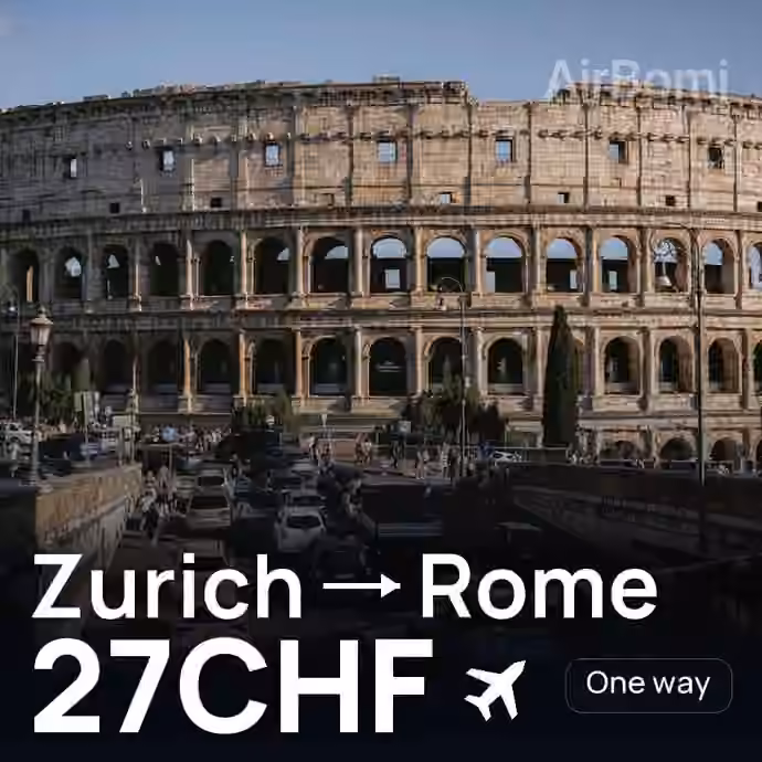 Zurich → Rome for 27 CHF